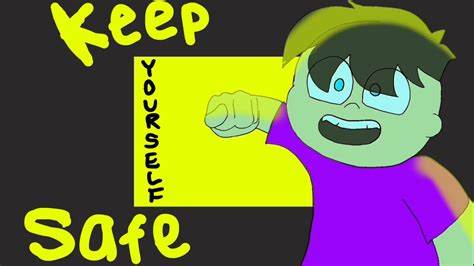 Keep Yourself Safe Animation Meme Lazy Youtube