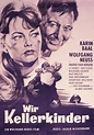 Filmplakat: Wir Kellerkinder (1960) - Plakat 2 von 4 - Filmposter-Archiv