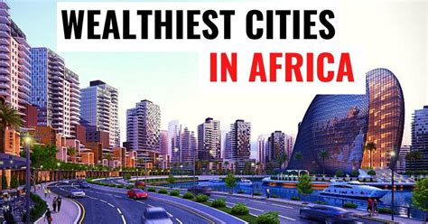 Cities With The Highest Number Of Wealthy People In Africa