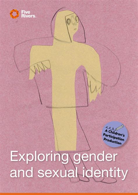 A Guide To Understanding Gender And Sexual Identity By The Five Rivers