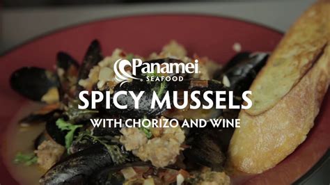Panamei Seafood ~ Spicy Mussels With Chorizo And Wine Youtube