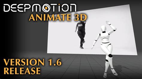 DeepMotion Animate 3D Version 1 6 Release Quality Improvements