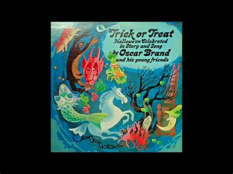 Oscar Brand Trick Or Treat Hallowe En Celebrated In Story And Song