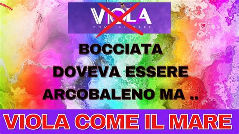 Viola Come Il Mare Recensioni Più Che Arcobaleno Uno Scarabocchio Youtube