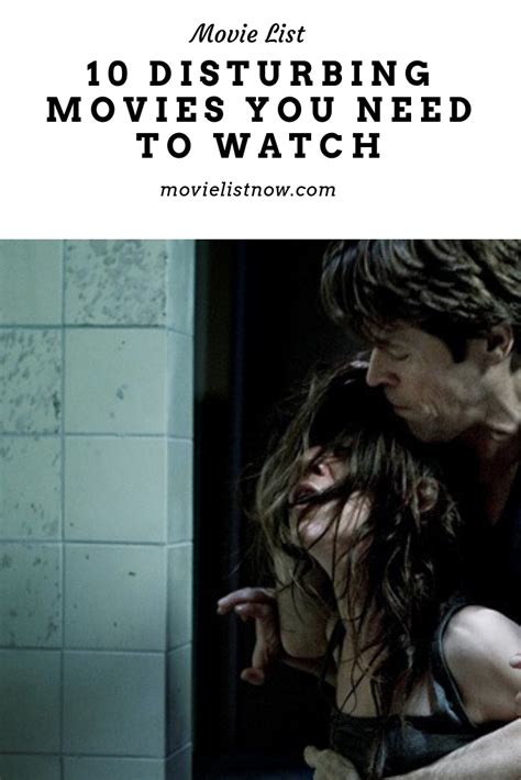 10 Disturbing Movies You Need To Watch Movies Moviestowatch In 2020