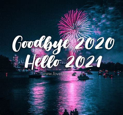 Goodbye 2020 Hello 2021 Pictures Photos And Images For Facebook