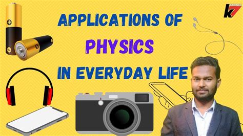 Applications Of Physics In Everyday Life Applications Physics In