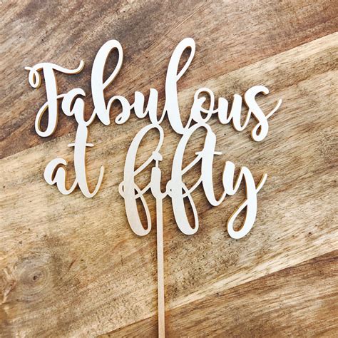 Fabulous At Fifty Cake Topper 50th Birthday Cake Topper Cake Etsy