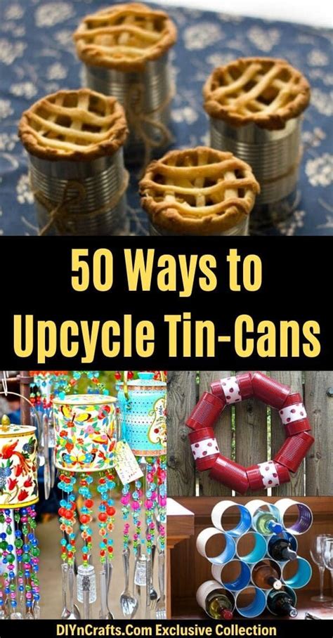 Stop Throwing Out Tin Cans Heres A List Of 50 Wonderful Projects To