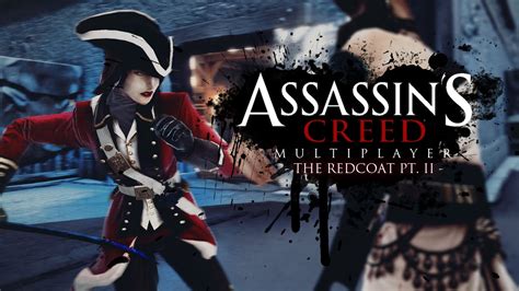 Assassin S Creed Multiplayer Wallpaper The Redcoat Pt II YouTube