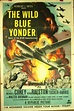 THE WILD BLUE YONDER “I Sheet” Movie Poster