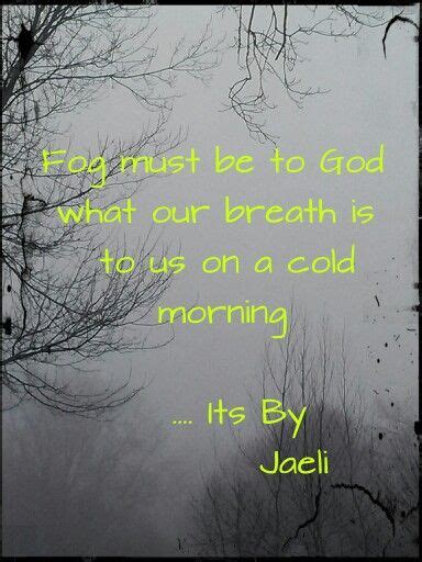 Misty Morning Quote Nature Quotes Morning Quotes All Quotes