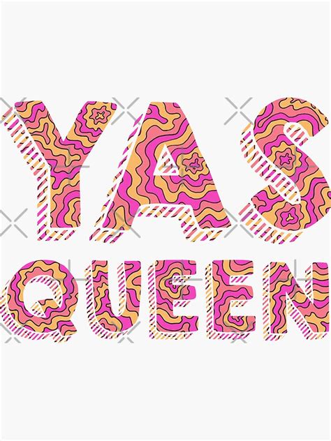 Yas Queen Sticker For Sale By Wexler Redbubble