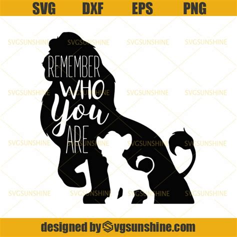 The Lion King Svg Simba Svg Disney Svg Remember Who You Are Svg