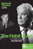 National Theatre Live: The Habit of Art (film, 2010) | Kritikák, videók ...
