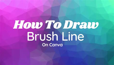 How To Draw A Brush Line On Canva