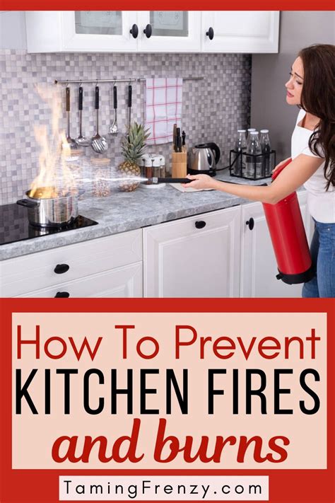 How To Prevent Kitchen Fires And Burns Taming Frenzy