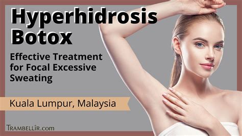 Hyperhidrosis Botox Effective Treatment For Focal Excessive Sweating Trambellir