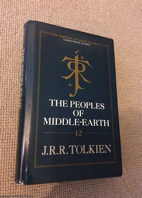 The History Of Middle Earth 12 The Peoples Of Middle Earth 1996
