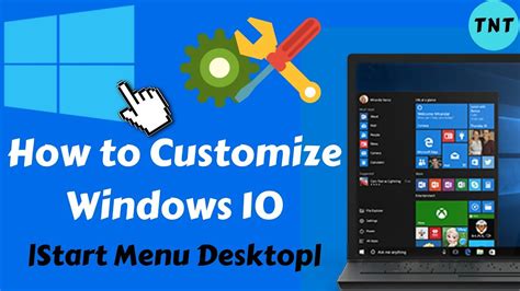 How To Customize Windows 10 Start Menu And Desktop 2017 Youtube