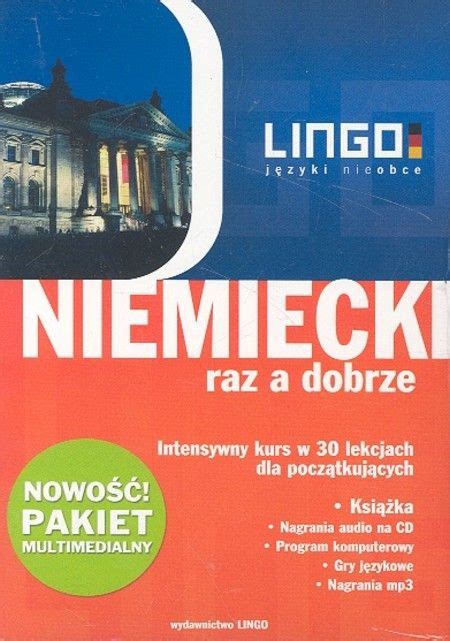 Nauka Niemieckiego Niemiecki Raz A Dobrze Intensywny Kurs W 30 Lekcjach Dla Początkujących