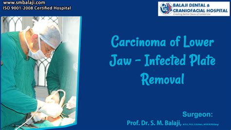 Carcinoma Of Lower Jaw Infected Plate Removal Surgery
