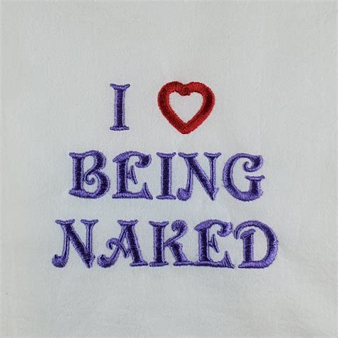 I Love Being Naked Etsy