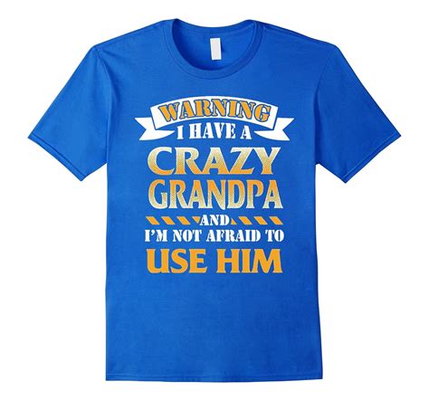 Warning I Have A Crazy Grandpa T Shirt Funny T For Kids Td Teedep
