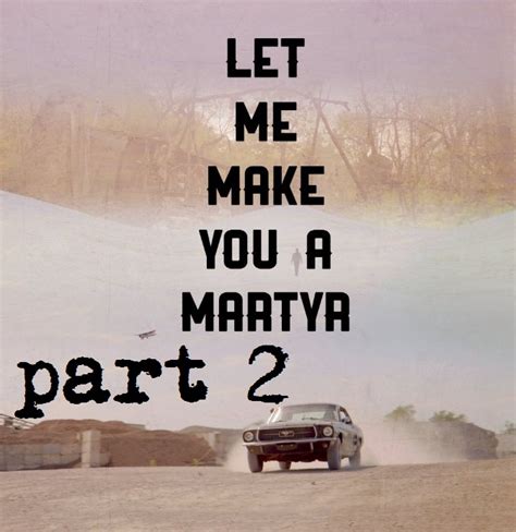 Writers and directors corey asraf and john swab's feature debut, let me make you a martyr, is a nightmarish vision of the detriment of the southern united states. GPYS Fantasia: Let Me Make You a Martyr Part 2 (Niko ...