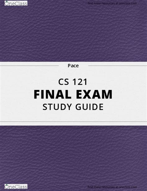 Cs 121 Final Exam Guide Everything You Need To Know 121 Pages