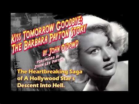 Kiss Tomorrow Goodbye The Barbara Payton Story Audiobook Sample Youtube