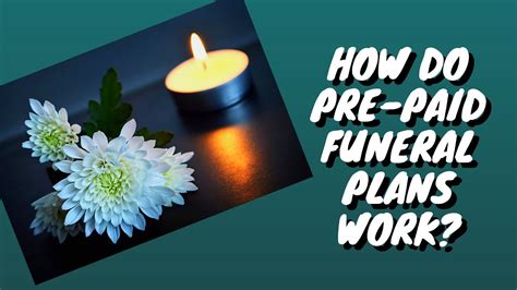 Pre Paid Funeral Plan How Does It Work Youtube