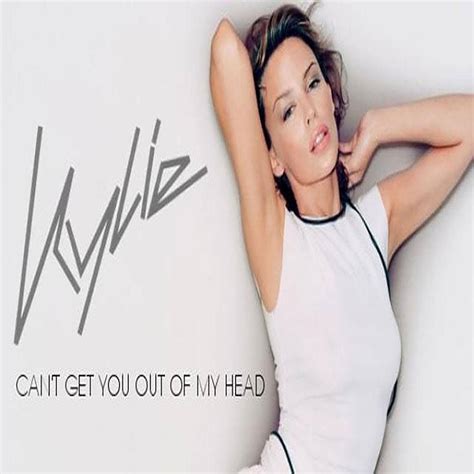 Can T Get You Out Of My Head Kylie Minogue