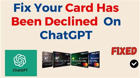 How To Fix Your Card Has Been Declined On Chatgpt Youtube