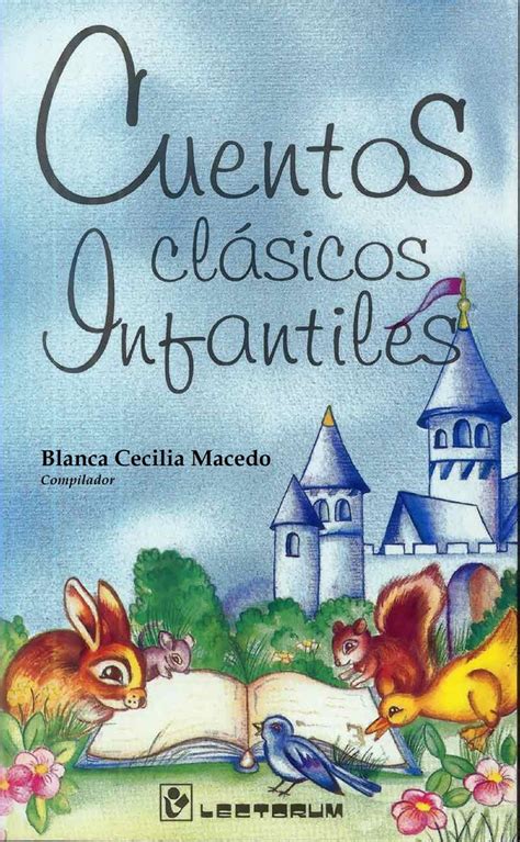Lea Cuentos Clásicos Infantiles De Blanca Cecilia Macedo En Línea Libros