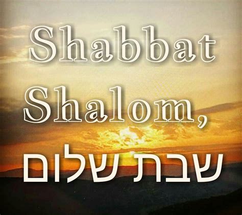 Pin By Maurice Davidson On Shabbat Shalom Shabbat Shalom Shabbat