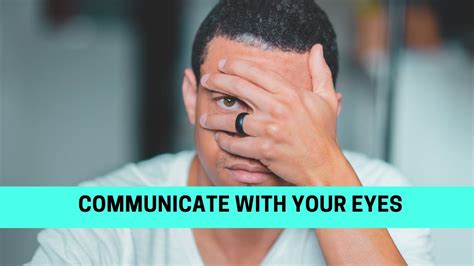 Eye Contact Importance How To Communicate With Your Eyes Youtube