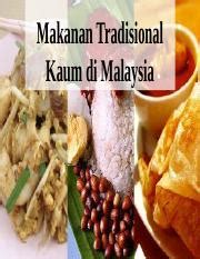 Jumlah kaum terbesar di malaysia adalah kaum melayu, cina dan india dan setiap kaum di malaysia ini mempunyai makanan tradisional mereka sendiri. Makanan Malaysia - Makanan Tradisional Kaum di Malaysia ...