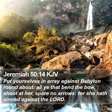 Jeremiah 5014 Kjv Put Yourselves In Array Against Babylon Round