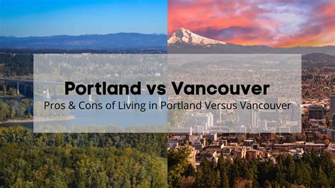 Portland Vs Vancouver 🆚 Pros And Cons Of Living In Portland Versus