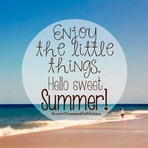 Pin By Cynthia Piercy On I ️ Summer Enjoy Summer Quotes Summertime