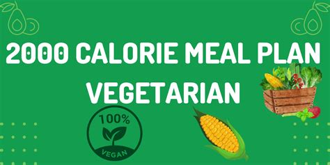 2000 Calorie Meal Plan Vegetarian Glowing Health Starts Here