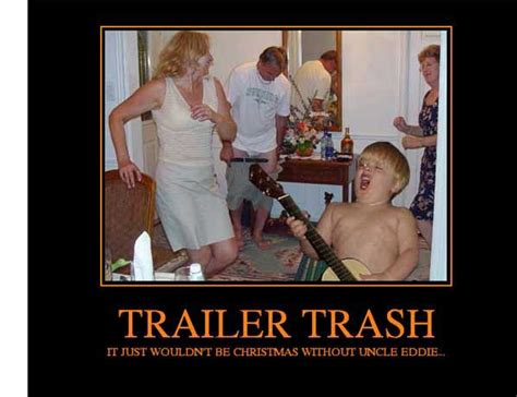 Trailer Trash Picture Ebaums World