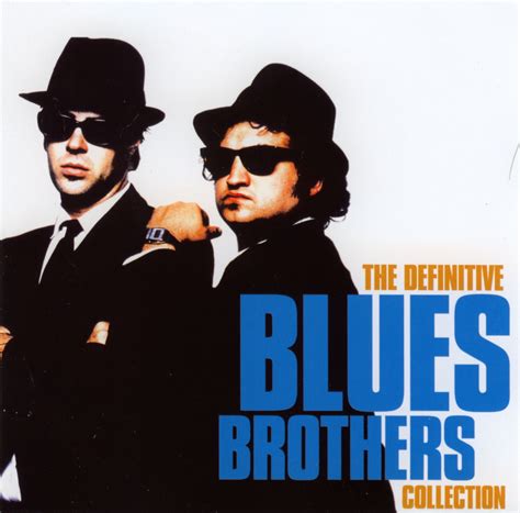 The Definitive Blues Brothers Collection Blues Brothers
