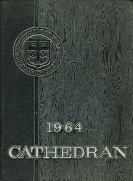 1964 Cathedral High School Yearbook Online Indianapolis In Classmates