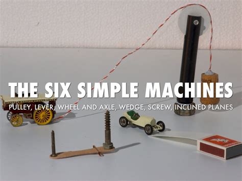 The Six Simple Machine By Ashleigh Rousey