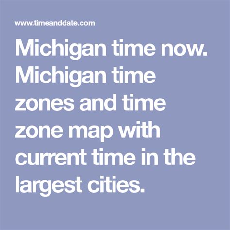 Michigan Time Now Michigan Time Zones And Time Zone Map With Current