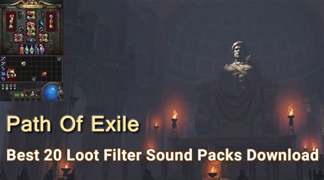 Path of exile takes looting to the next level, maybe even too far. Path Of Exile - Best 20 Loot Filter Sound Packs Download ...