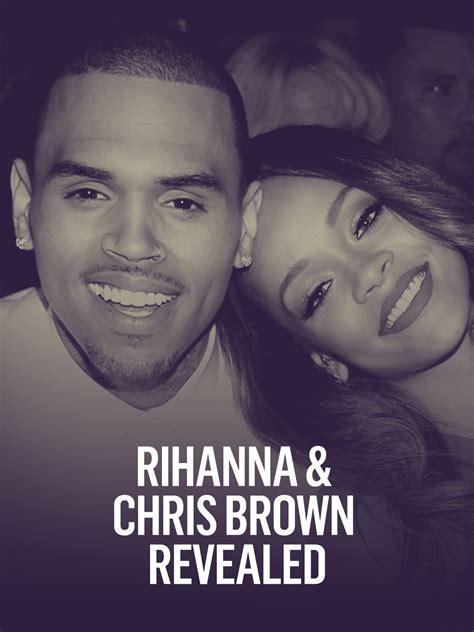Rihanna And Chris Brown Revealed Where To Watch And Stream Tv Guide