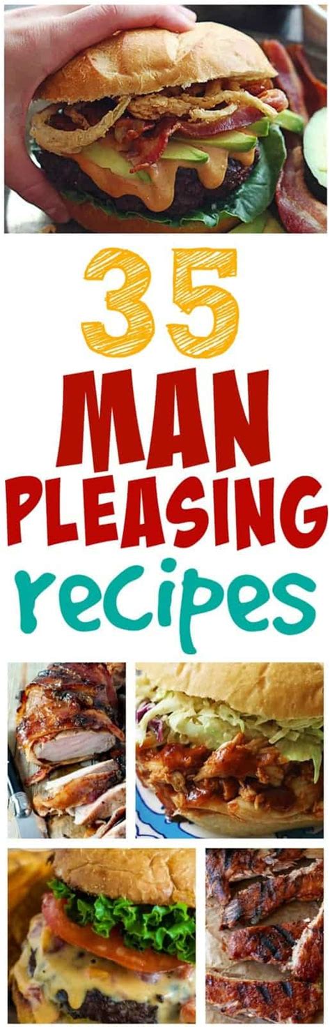 Man Pleasing Meals Roundup The Recipe Critic